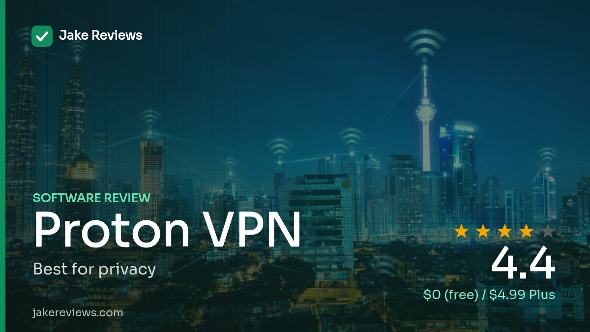Proton VPN review — Jake Reviews